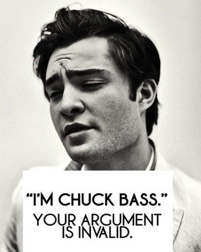 I´m Chuck......Bass