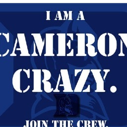 huge duke fan. I AM A CAMERON CRAZY FOR LIFE! feel the duke dominance. love basketball,basketball,basketball. its my game