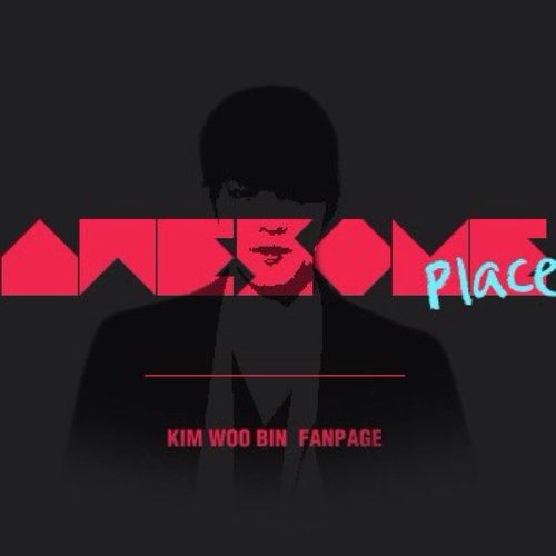 Awesome_BIN's profile picture. 김우빈 팬페이지 'Awesome Place'의 트위터 계정입니다.^ ^* [2013.02.25] 정식 Open! 많이 들러주세요♥