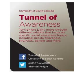 USCTunnel2015's profile picture. Tunnel of Awareness, an AWESOME and IMPACTFUL social justice awareness program! Coming to University of South Carolina in March 2013! #turnonthelight