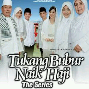 Tukang Bubur Naik Haji TheSeries =» Sinetron Produksi SinermArt yg ditayangkan diRCTI mulai pukul 20:30 WIB.Pertama kali ditayangkan pd hari senin tgl 12mei2012