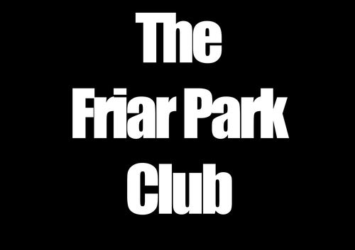 Formally known as The Royal British Legion the Friar Park Club would like to welcome you to join us for cheap drinks,great entertainment and a family atmosphere