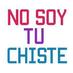 No Soy Tu Chiste (@nosoytuchiste) Twitter profile photo