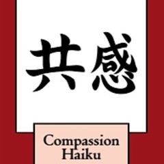 CompassionHaiku's profile picture. Daily insights and practices for developing compassion for yourself and for others.

All haiku are copyrighted.

Like my Facebook page to get free resources