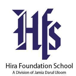 Hira Foundation School is a division of renowned Jamia Darul Uloom Karachi. Founded in October 2004.