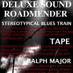 A gig being promoted by Ralph Major, Evie Ablett, Aaron Morris and Jacob Kerrou. 7th March at the Roadmender. Showcasing STB, TAPE & RALPH MAJOR!