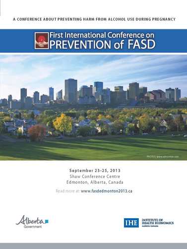 Septermber 2013: The First International Conference on Prevention of FASD, and a Consensus Development Conference on Legal Issues of FASD