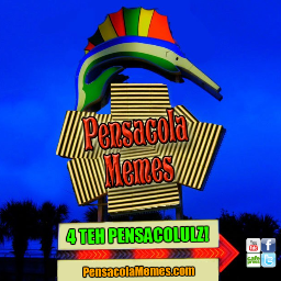 PensacolaMemes's profile picture. Pensacola Memes Official Twitter Page | 4 teh Pensacolulz!