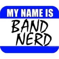 I'm a Band Nerd!