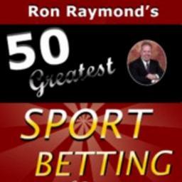 Ron Raymond’s 50 Greatest Sports Betting Secrets will make you an educated and superior sports bettor as well as make you look like a genius around family.