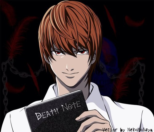 I'm Light. I have a death note nigga. Fuck wit me.