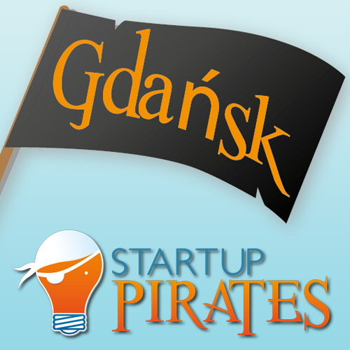 Startup Pirates @ Gdańsk - Acceleration program for entrepreneurs in the making. Be Brave, be Crazy, be a Pirate!