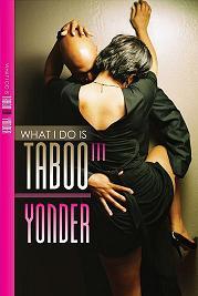 yondertaboo's profile picture. What I Do is TABOO