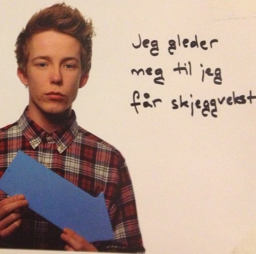 Følg meg mens jeg er enda er underground. Og før jeg får skjeggvekst.