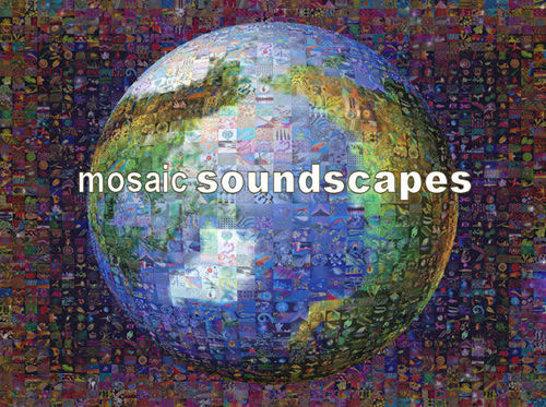 Mosaic Soundscapes . . . No Passport Required!  All Music, All The time . . . From Around The Globe.