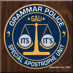 We are the Grammar Police.