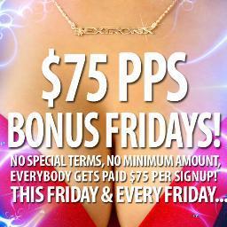 Every Friday Is Bonus Friday $75 PPS