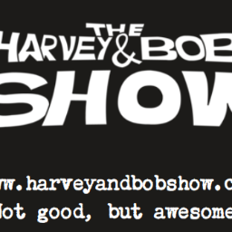 Harvey and Bob Show