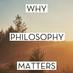 WhyPhilosophyMatters (@WhyPhilMatters) Twitter profile photo