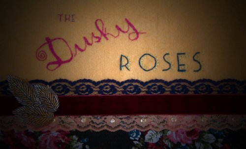 The Dusky Roses