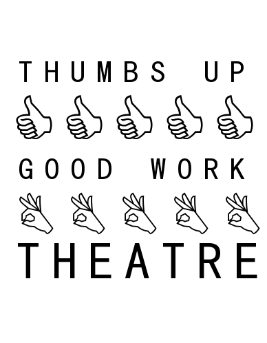 THUGWorktheatre's profile picture. theatre for the a-ok
