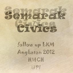 Follow Up LKM | HMCH-PKn-FPIPS-UPI |  Angkatan 2012 |
fb : Seminar Kebudayaan
page : semarak civics HMCH UPI