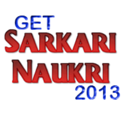 Get latest Sarkari Naukri & Govt Jobs in 2013.