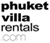 phuketvillarent's profile picture. Phuket Villa Rentals - Serviced villas and apartments for a holiday or long-term rental in Phuket, Thailand