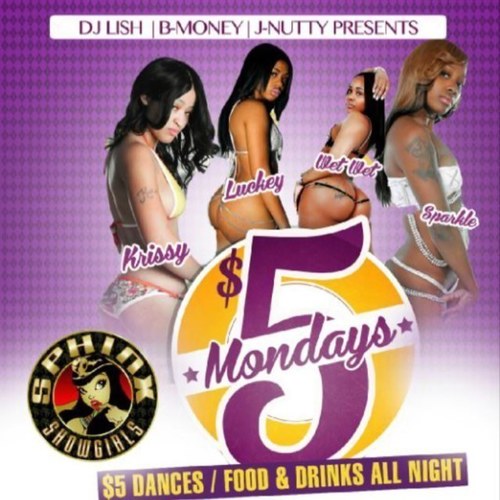 SPHINX MARCH11 $5 EVERYTHING ALL FUCKIN NITE!