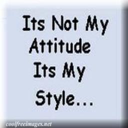 i am cool guy.but i have lot of atittude.atittude is minus in my life........