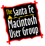 The Santa Fe Macintosh User Group is the place to go to expand your knowledge of the Macintosh, iDevices, OS X, iOS & related technologies, and have fun too.