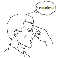 Take a moment... think NodeJS