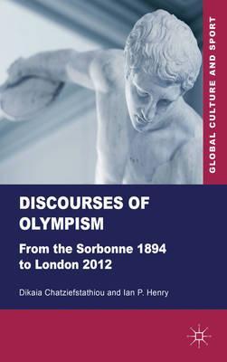 Updates on Olympic issues. Dedicated to the book Discourses of Olympism. From the Sorbonne 1894 to London 2012 by Chatziefstathiou & Henry published by Palgrave