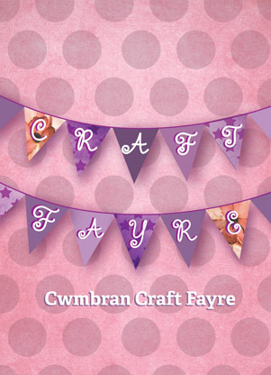 Cwmbran Craft Fayre - Providing a monthly event for the community and an outlet for independent craft makers to sell, network and support local business!