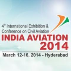 4th International Exhibition and Conference on Civil Aviation 
12-16 March, 2014, Hyderabad, India