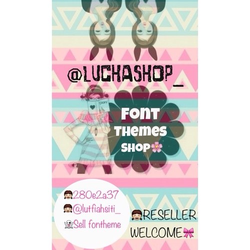 HELLO☺ We sell themes cute (O̴̴̴̴̯͡ .̮ O̴̴̴̴̯͡) just for serious buyers:) min. Order 5rb. order?mention^^.own: @lutfiahsiti_ ig : @LuchaShop_ :)