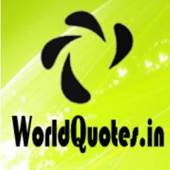 tweet with #WorldQuotes | Get Sparkling Quotes Every Day | for more visit Website.