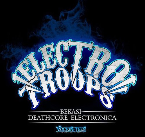 Electro_Troops's profile picture. DEATHCORE ELECTRONICA-16 Bit | Contact Person : +628948418705 (Cidut Lorensius) / pin bb: 216881A8
