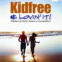 Happily #childfree author of Kidfree & Lovin' It! (guide to non-parenting) avail. on Amazon: http://t.co/y1Hx8h63Rs. Join us on FB: http://t.co/8prcWyK02V.