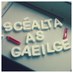 Scéalta as Gaeilge (@scealtaas) Twitter profile photo Scéalta as Gaeilge (@scealtaas) Twitter profile photo