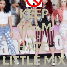 Leigh-Anne is Nicki Minaj wannabe, Jesy is fat, 
Perrie is a pokemon bitch. #FuckYouMixers ♥¡WE LOVE JADE!♥