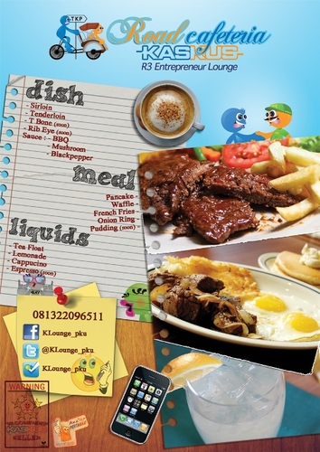 KasKus Lounge-Road Cafeteria : Sirloin&Tenderloin with BBQ,Blackpepper,Mushroom Sauce. Nasi KasKus,Internet,Inteljunet,Pisang Bakar Keju,All Juices & Coffees