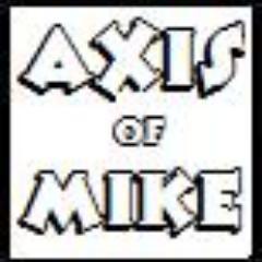 Where Everything Revolves Around Mike.