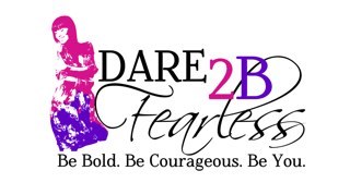 Daring to be fearless, and I welcome you to join! Fear is what keeps you from turning thoughts into actions!