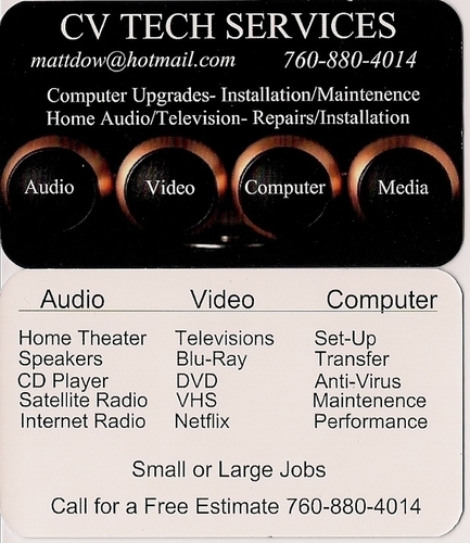 CVTechServices's profile picture. TV/Computer/Audio/Smartphone/DVD/
Blu/Ray/Remote Control- Services and Installation-Helping you upgrade or setup your electronic devices  
760-880-4014