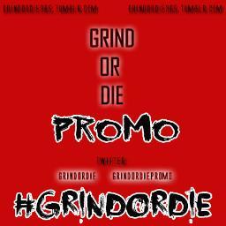 SEND ALL MUSIC TO: grindordie365@gmail.com