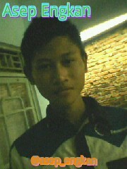 nama asep engkan
nama akun facebook http://t.co/ukeDeJcGgA

tgl lahir: 28 desember 1994 pinBB: 74146e46 asep