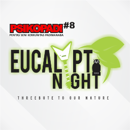 Pentas Seni Komunitas Padmanaba | EUCALYPTNIGHT, Threebute to Our Nature | CP: Rio (085743656730) Lawren (085725746464) Erina (087739097962) BBM 2A9B5544
