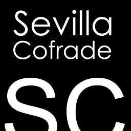 Semana Santa de Sevilla, Procesiones, Programa oficial de Recorridos, Estrenos, Marchas, Videos Cofrades, etc...