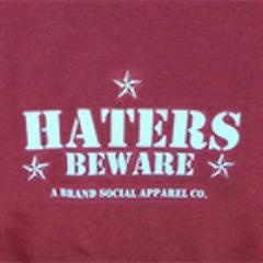 Haters Beware is a social awareness movement: its objective is to provide a platform for positive people to discourage hate in a peaceful, artistic manner.